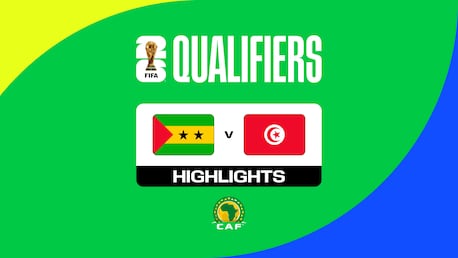 São Tomé-et-Príncipe - Tunisie | Qualifications de la CAF pour la Coupe du Monde de la FIFA 26™ | Résumé vidéo