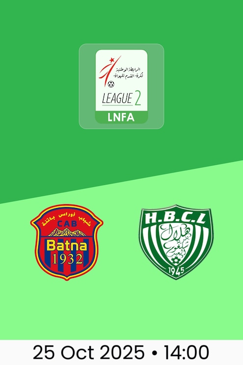 CA Batna v HB Chelghoum Laïd | Ligue 2 2025/26
