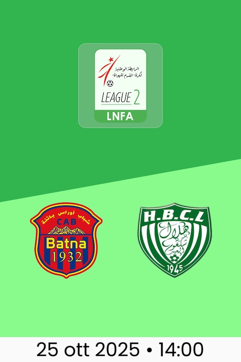 CA Batna - HB Chelghoum Laïd | Ligue 2 2025/26