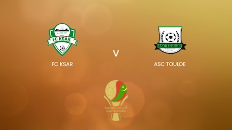 FC Ksar v ASC Toulde | Round of 16 | President’s Cup 2025 | Full Match Replay