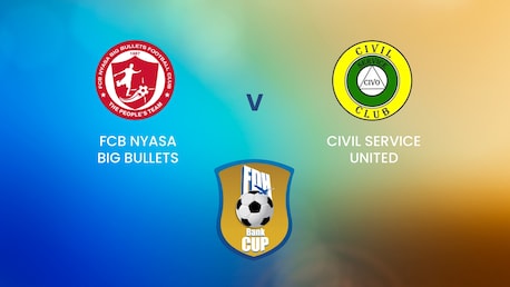 FCB Nyasa Big Bullets v Civil Service United | Quarter-finals | FDH Bank Cup | Malawi | Full Match Replays