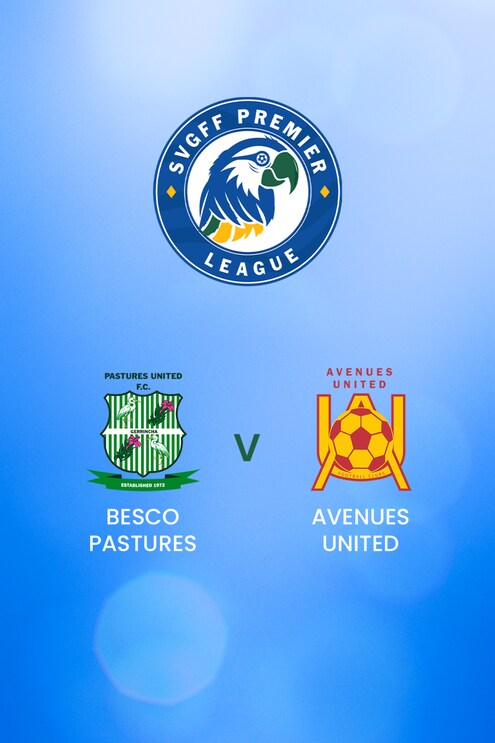 BESCO Pastures - Avenues United | SVGFF Premier League 2024/25 | Match complet