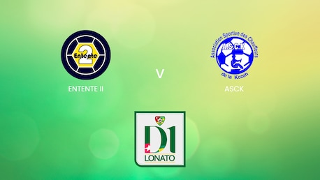 Entente II - ASCK | Championnat de Première Division D1 2024/25 | Spiel in voller Länge