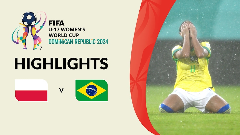 Poland v Brazil | Group D | FIFA U-17 Women's World Cup Dominican Republic 2024™ | Highlights