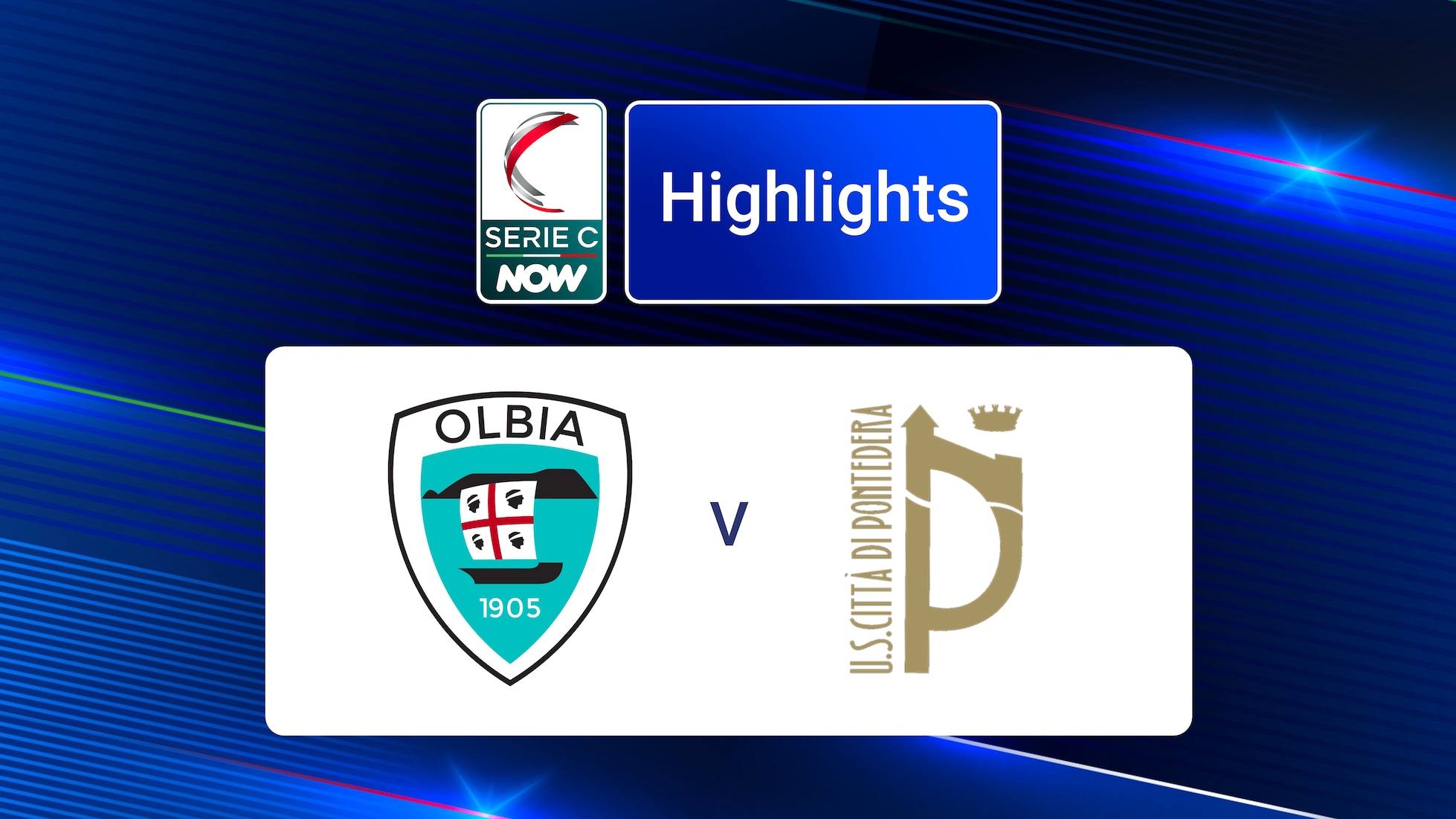 Olbia v Pontedera | Group B | Serie C NOW | Highlights
