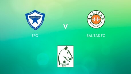 EFO - Salitas FC | Ligue 1 | Burkina Faso | Match completo