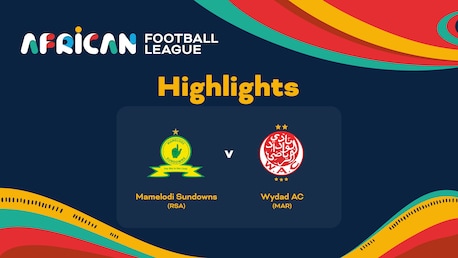 Mamelodi Sundowns vs Wydad AC | Finale | African Football League | Résumé vidéo