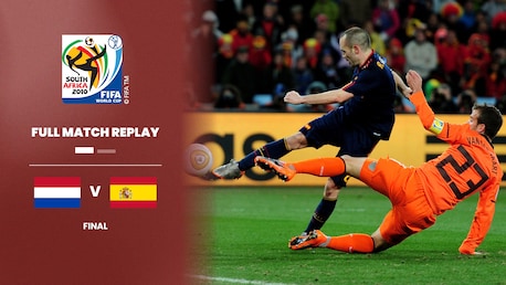 Pays-Bas - Espagne | Finale | Coupe du Monde de la FIFA, Afrique du Sud 2010™ | Match complet