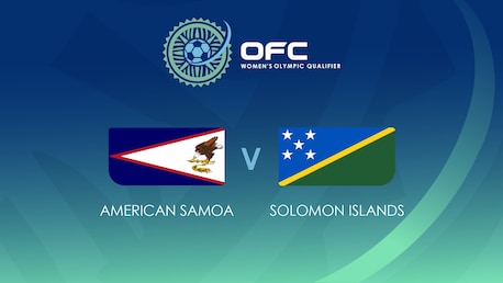 Samoa américaines - Îles Salomon | Groupe A | OFC Women’s Olympic Football Tournament | Match complet 