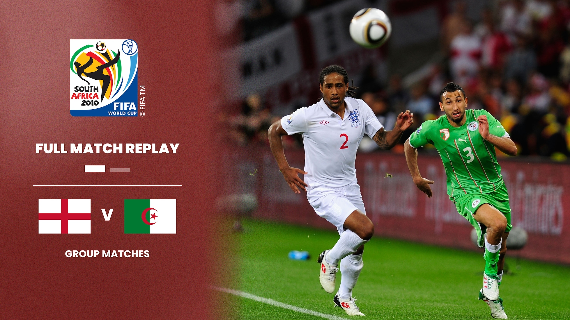 Angleterre - Algérie | Groupe C | Coupe du Monde de la FIFA, Afrique du Sud 2010™ | Match complet