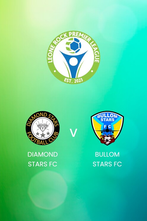 Diamond Stars FC vs Bullom Stars FC | Leone Rock Premier League | Partido completo