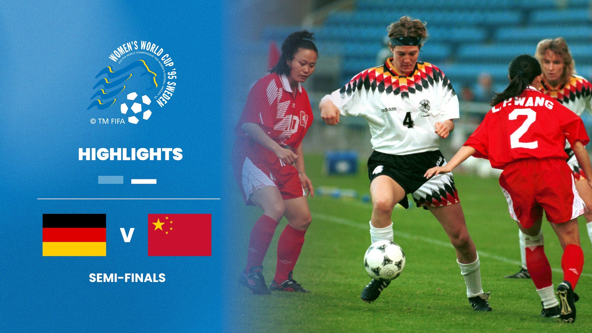 Allemagne - RP Chine | Demi-finales | Coupe du Monde de Football Féminin de la FIFA, Suède 1995™ | Résumé vidéo
