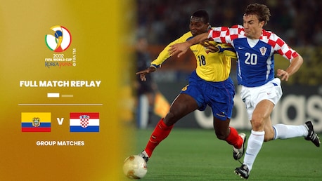 Ecuador v Croatia | Group G | 2002 FIFA World Cup Korea/Japan™ | Full Match Replay