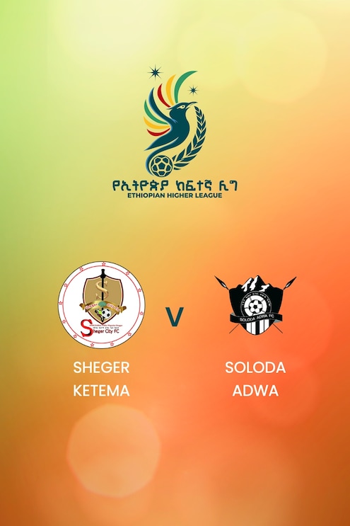 Sheger Ketema - Soloda Adwa | Ethiopian Higher League 2024/2025 | Spiel in voller Länge