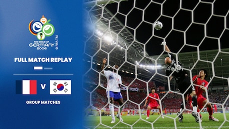 Francia vs República de Corea | Grupo G | Copa Mundial de la FIFA Alemania 2006™ | Partido Completo