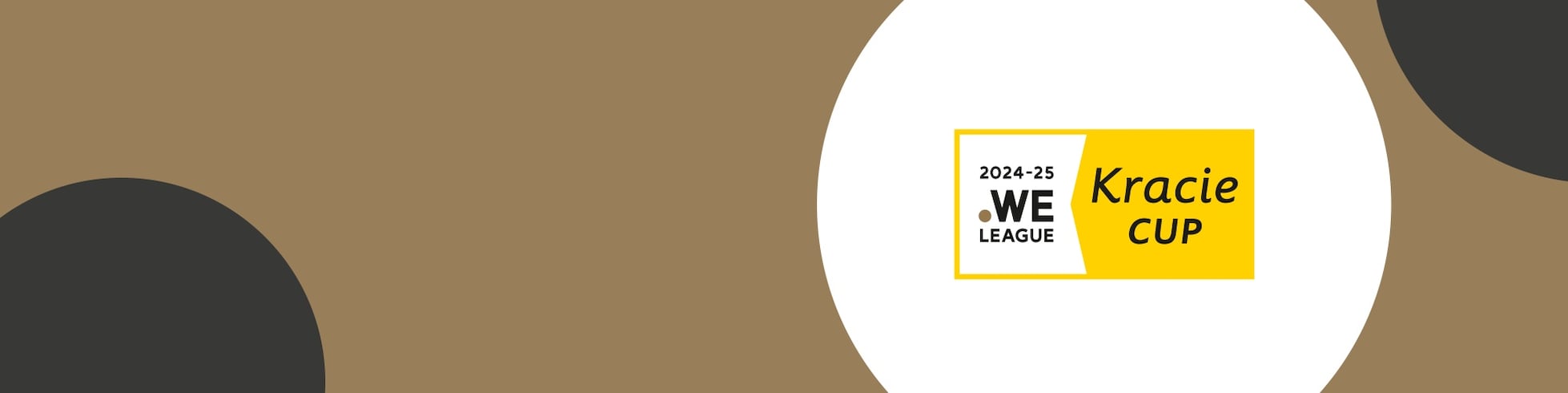 WE League Kracie Cup 2024/25 