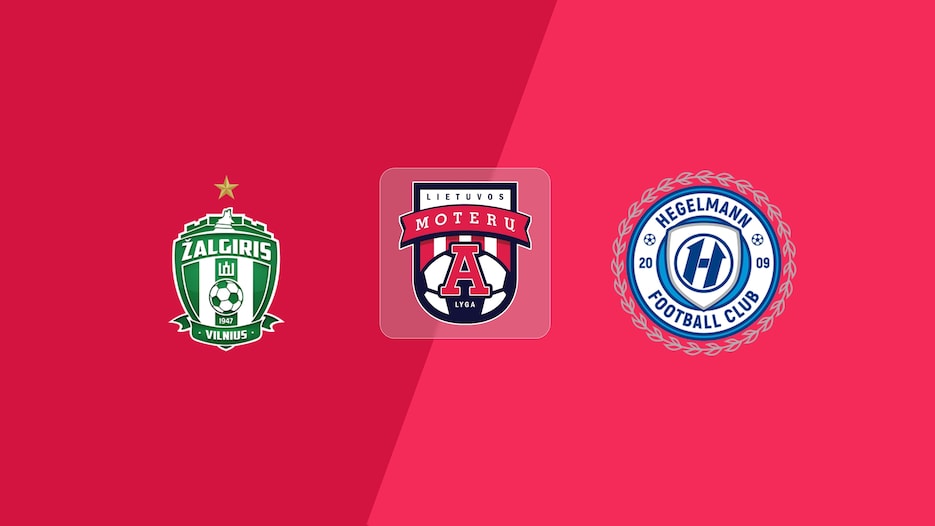 FK Žalgiris - Hegelmann | Ligue Féminine A 2025 | Match completo