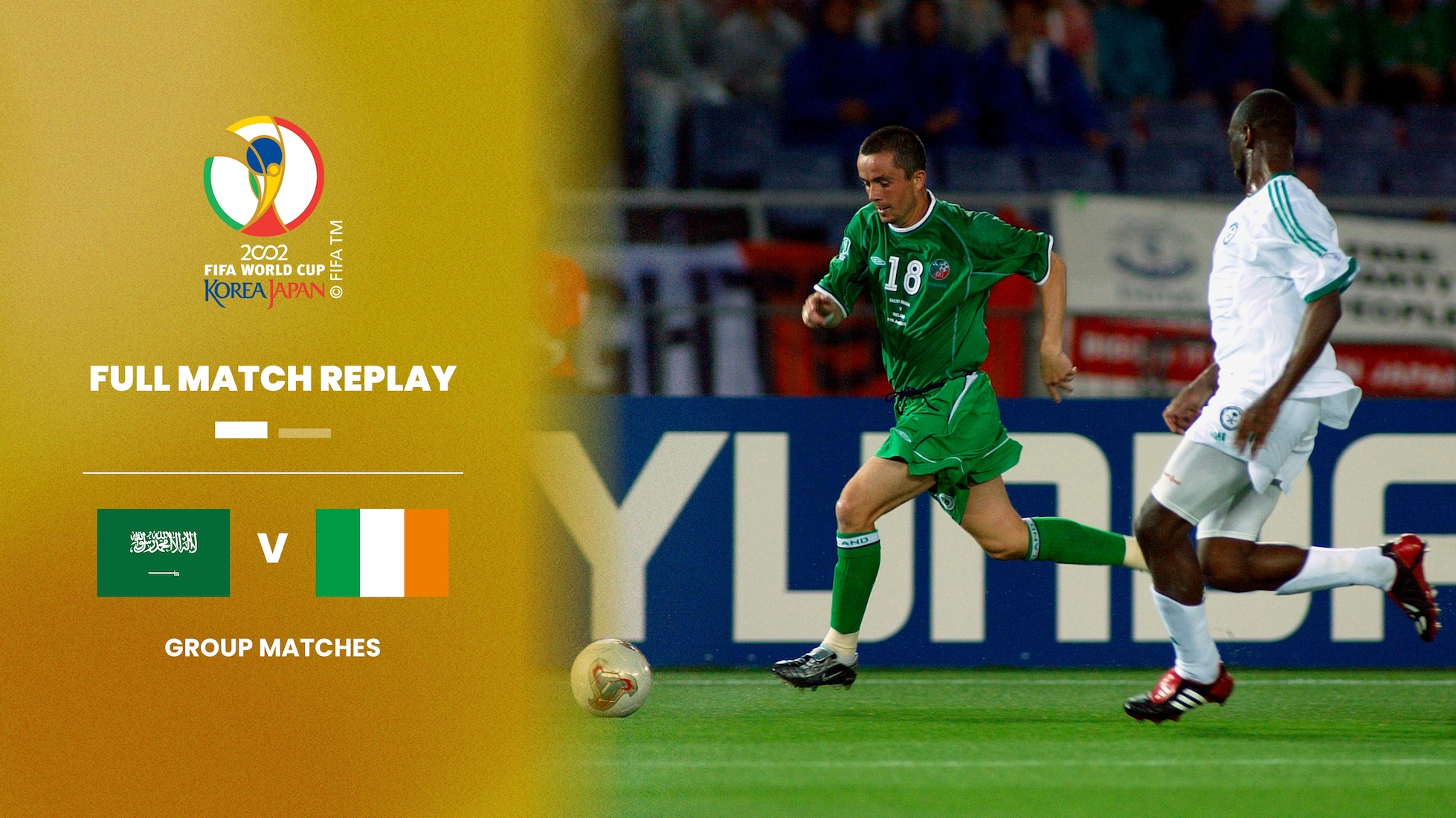 Saudi Arabia v Republic of Ireland | Group E | 2002 FIFA World Cup Korea/Japan™ | Full Match Replay