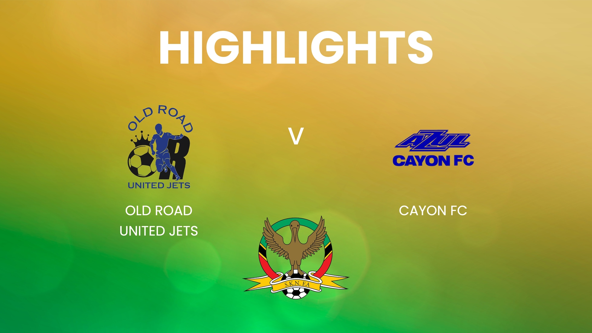 Old Road United Jets v Cayon FC | SKNFA Premier League 2025 | Highlights