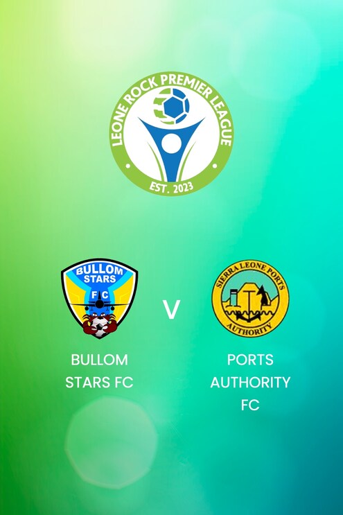 Bullom Stars FC - Ports Authority FC | Leone Rock Premier League | Spiel in voller Länge