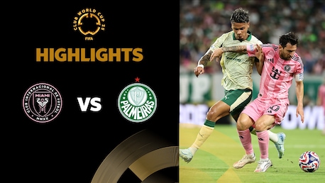 Inter Miami CF x Palmeiras | Grupo A | FIFA Club World Cup 2025™ | Melhores momentos