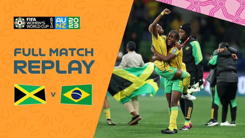 Jamaica v Brazil | Group F | FIFA Women's World Cup Australia & New Zealand 2023™ | Full Match Replay