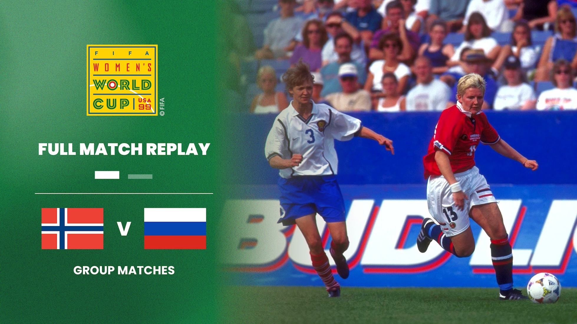 Norvège - Russie | Groupe C | Coupe du Monde de Football Féminin de la FIFA, Etats-Unis 99™ | Match complet