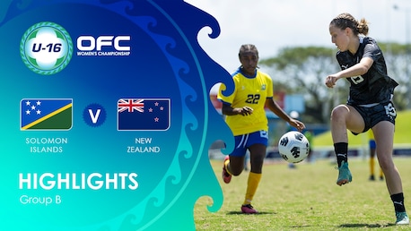 Solomon Islands v New Zealand | Group B | OFC U-16 Women's Championship | Highlights