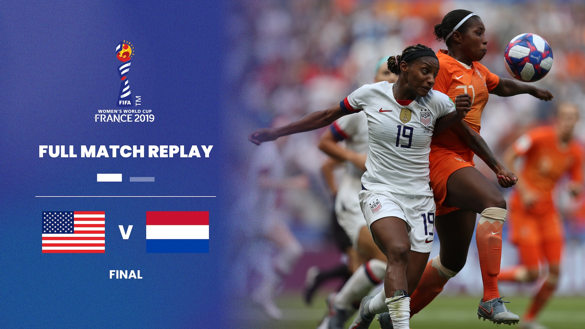 USA - Niederlande | Finale | FIFA Frauen-Weltmeisterschaft Frankreich 2019™ | Spiel in voller Länge