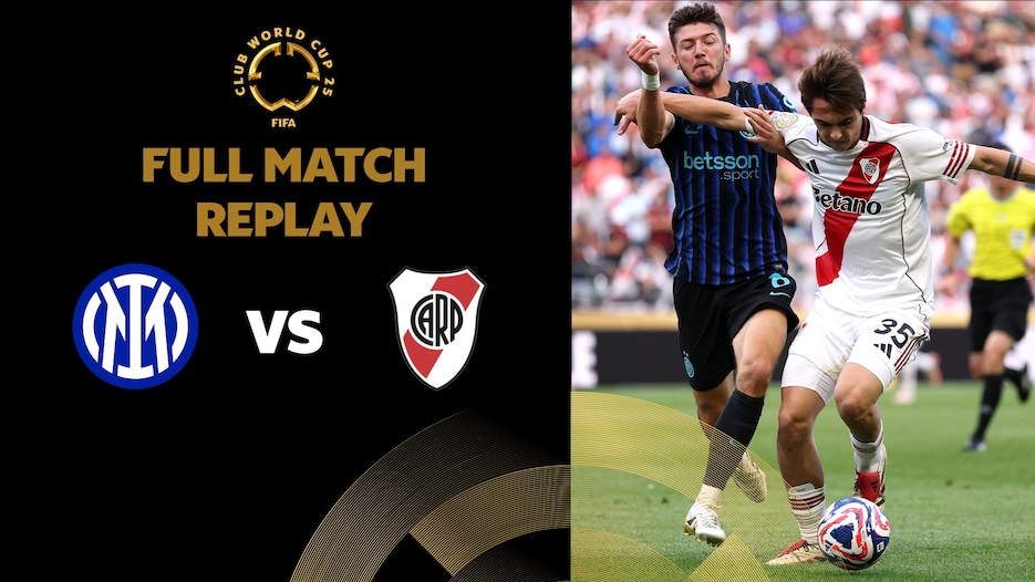 FC Internazionale Milano v CA River Plate | Group E | FIFA Club World Cup 2025™ | Full Match Replay