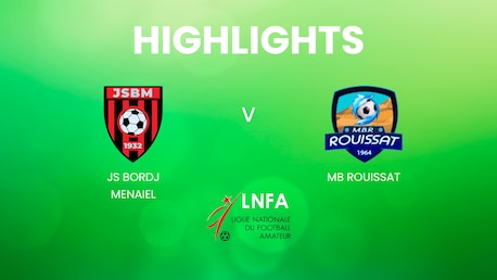 JS Bordj Menaiel - MB Rouissat | Ligue 2 2024/25 | Algerie | Résumé vidéo