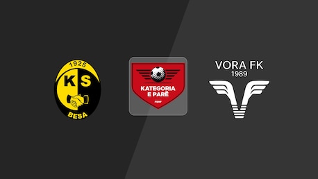 Besa - Vora | Kategoria e Parë 2024/25 | Match complet