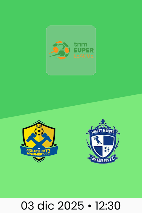 Mzuzu City Hammers FC - Mighty Wanderers | TNM Super League 2025