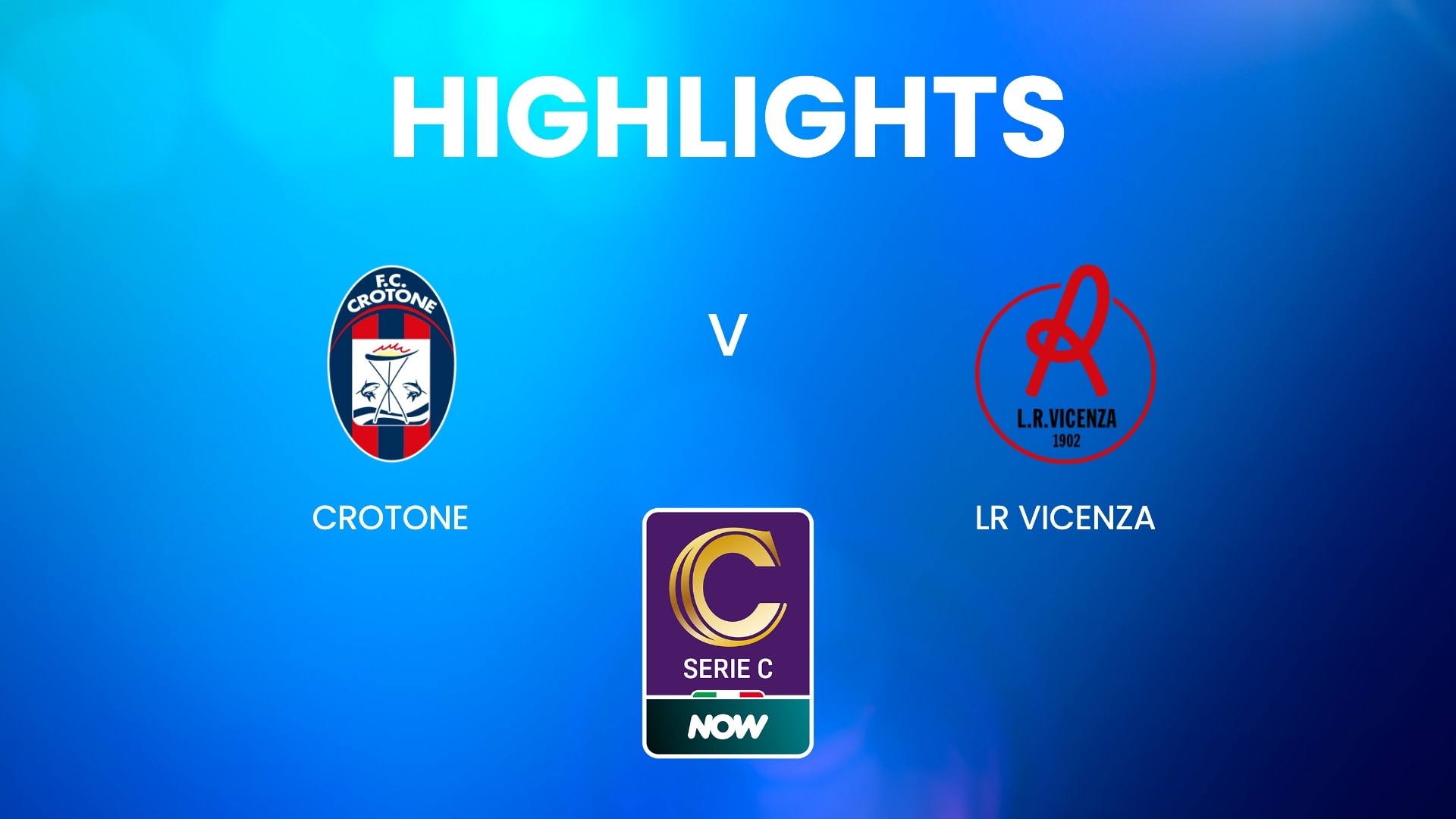 FC Crotone - LR Vicenza | Playoff-Nationalphase – Zweite Runde – Hinspiel | Serie C NOW | Highlights