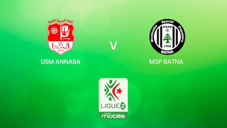 USM Annaba vs MSP Batna | Ligue 2 2024/2025 | Argelia | Partido Completo