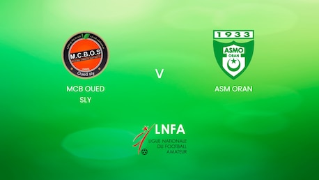 MCB Oued Sly - ASM Oran | Ligue 2 2024/25 | Algeria | Match completo