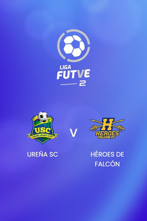Ureña SC vs Héroes de Falcón | Liga FUTVE 2 - 2025 | Partido completo