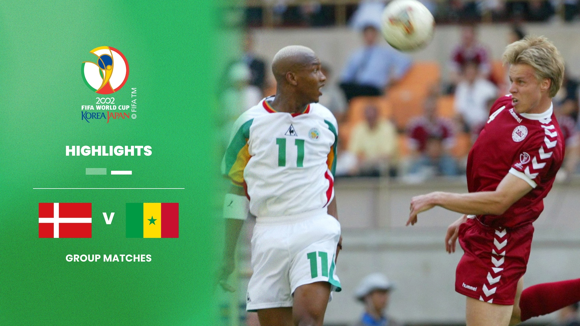 Danimarca - Senegal | Gruppo A | Coppa del Mondo FIFA Corea/Giappone 2002 | Highlights
