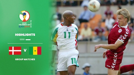 Danemark - Sénégal | Groupe A | Coupe du Monde de la FIFA, Corée/Japon 2002™ | Résumé vidéo