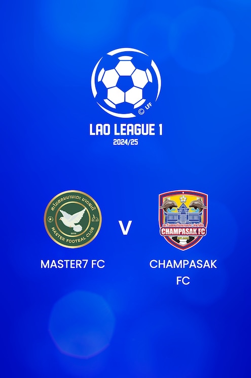 Master7 FC - Champasak FC | Lao League 1 2024/25 | Match completo