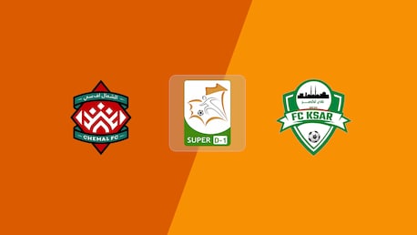 Chemal FC x FC Ksar | Super D-1 2025/26