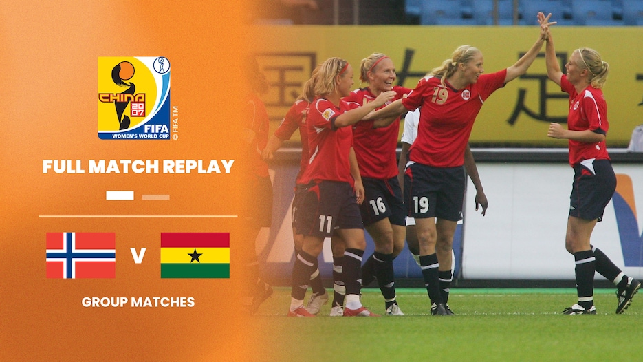 Norvège - Ghana | Groupe C | Coupe du Monde Féminine de la FIFA, Chine 2007™ | Replay