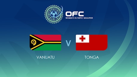 Vanuatu - Tonga | Groupe B | OFC Women’s Olympic Football Tournament | Match complet