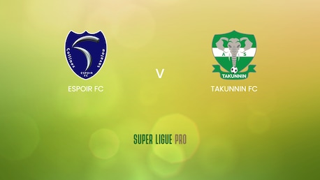 Espoir FC v Takunnin FC | Super Ligue Pro 2024/25 | Full Match Replays