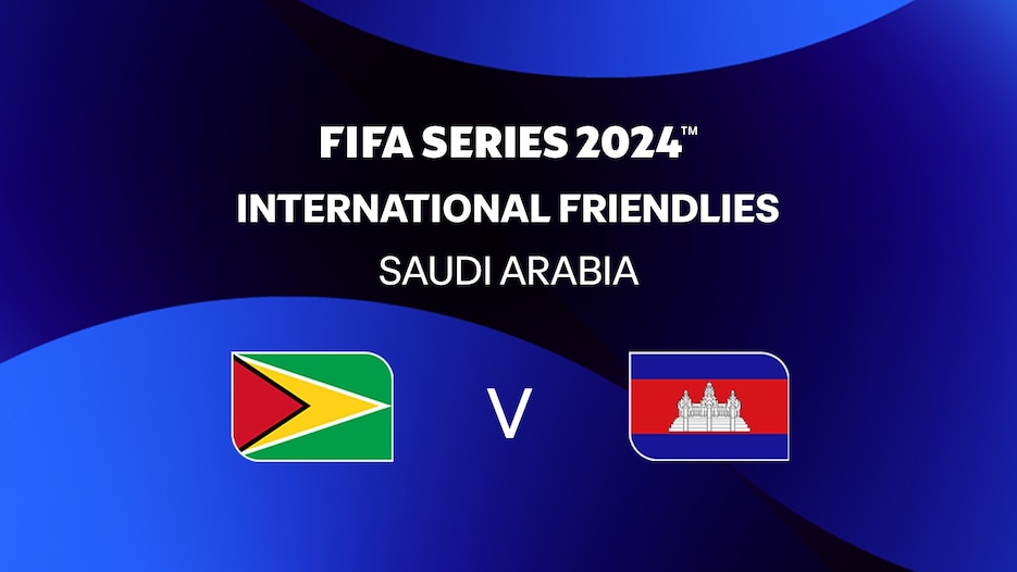 Guyana - Cambodge | FIFA Series 2024 Arabie saoudite™ | Match complet