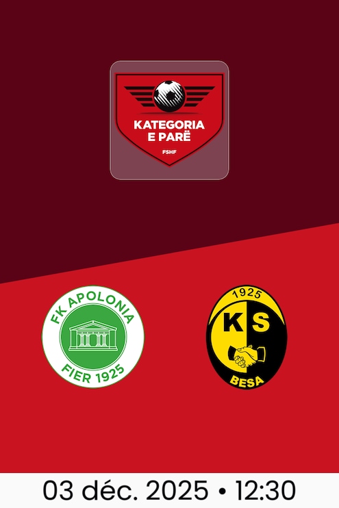 Apolonia Fier - Besa | Kategoria e Parë 2025/26
