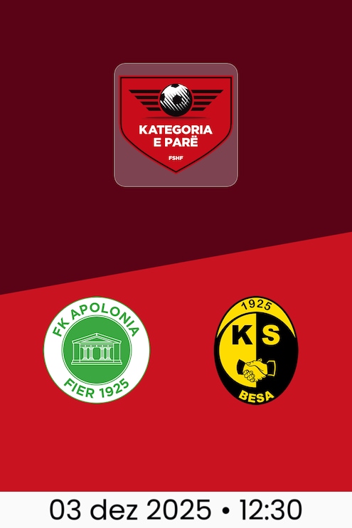 Apolonia x Besa | Kategoria e Parë 2025/26