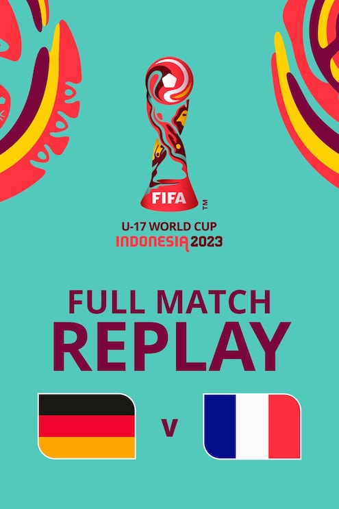 Germany V France Final Fifa U 17 World Cup Indonesia 2023™ Full