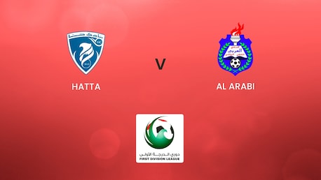 Hatta v Al Arabi | First Division League | Full Match Replay