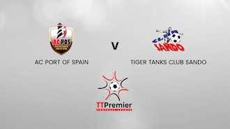 AC Port of Spain v Tiger Tanks Club Sando | TT Premier Football League | Full Match Replay